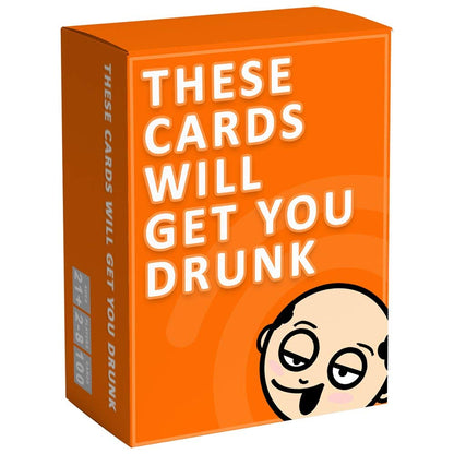 These Cards Will Get You Drunk – Funny Adult Drinking Card Game (21+)